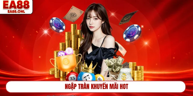 Ngập tràn khuyến mãi hot