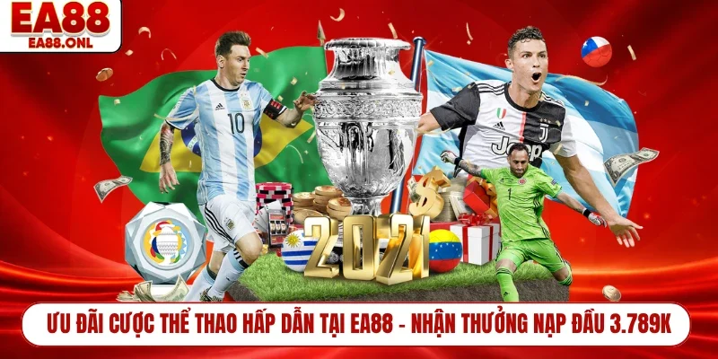Ưu Đãi Cược Thể Thao Hấp Dẫn Tại EA88 - Nhận Thưởng Nạp Đầu 3.789K